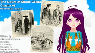 The Count of Monte Cristo Chapter 66 Matrimonial Projects [upl. by Anwad949]