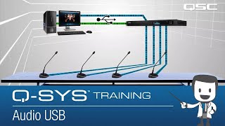 QSYS Training  QSC Conferencing Solution Part C USB Audio [upl. by Nnaitak]