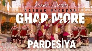 GharMorePardesiyaKumarSharmaKathakRockersKathakHappyDiwalinirtyakrishna [upl. by Trik]