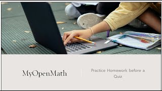 How to Practice MyOpenMath Homework before Taking a Quiz or Test [upl. by Gelman316]