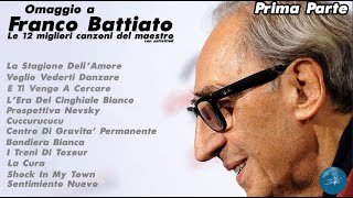 FRANCO BATTIATO  COMPILATION 12 MIGLIORI CANZONI DEL MAESTRO PRIMA PARTE  DiscoBattiato [upl. by Hannazus]