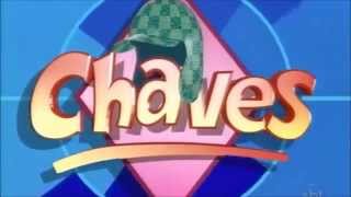 Abertura de Chaves Widescreen HD [upl. by Drusie577]