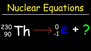 How To Balance Nuclear Equations In Chemistry [upl. by Oiramel]