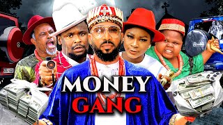 MONEY GANG  IFY EZE  COLLIN CHIDEBE  FRIEDRICH LEONARD  ZUBBY MICHAEL  LATEST NOLLYWOOD MOVIES [upl. by Mars693]