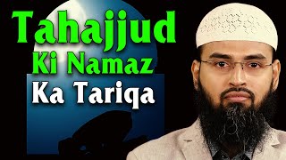 Tahajjud Ki Namaz Ka Tariqa By Adv Faiz Syed [upl. by Adlesirg]