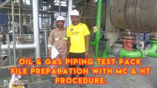 Oil amp Gas Piping Test Pack File Preparation and MC With HT procedure [upl. by Ayitahs910]