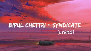 MALAI NAI HEREKO JHAI LAGXA GHARI GHARI  LYRICSBipul Chettri  Syndicate Album  Maya [upl. by Hunfredo]