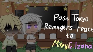 Past Tokyo Revengers react to Mikey Vs Izana 🇷🇺🇺🇲 [upl. by Justin]