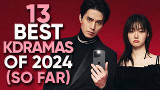 Top 13 Highest Rated Kdramas of 2024 So Far Ft HappySqueak [upl. by Allez]