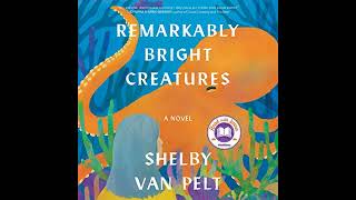 Remarkably Bright Creatures A Novel [upl. by Horbal24]