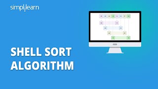 Shell Sort Algorithm  Shell Sort In Data Structure  Learn Sorting Algorithms  Simplilearn [upl. by Lemon989]