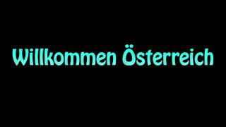 Learn How To Pronounce Willkommen Osterreich [upl. by Attenol]