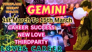 GEMINI💖4th TO 15th MARCH LOVE CAREER 😍NEW LOVE  THIRD PARTY geminilovetarot twinflameenergy [upl. by Zsa Zsa374]