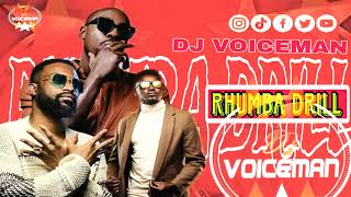 RHUMBA DRILL MIX FT FALLY IPUPA OKELLO MAX BENSOUL DJ VOICEMAN [upl. by Cimah]