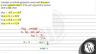 Consider an infinite geometric series with first term \\a\\ and common ratio \\r\\ If its s [upl. by Iphagenia]