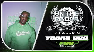 Young Dro quotFDBquot Performance On The Radar Classics [upl. by Pollock]