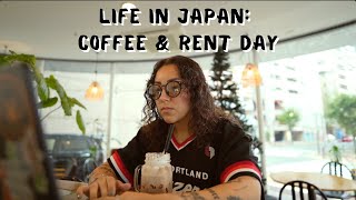 Life in Japan Paying Rent Coffee Shop Vibes amp Konbini Snacks [upl. by Maddi]