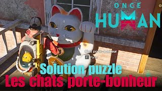 Solution puzzle Les chats portebonheur  Once Human [upl. by Gowon207]