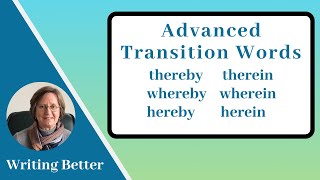 Advanced Transition Words TherebyThereinWherebyWhereinHerebyHerein with example sentences [upl. by Leis236]