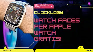 CLOCKLOGY WATCH FACES PER APPLE WATCH GRATIS [upl. by Gonnella]