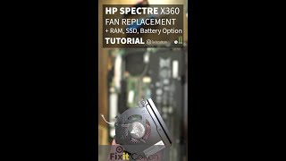 HP SPECTRE X360 BAD FAN REPLACEMENT  RAM SSD AND BATTERY short TUTORIAL [upl. by Sheree]