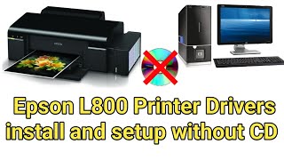 Epson L800 Printer Drivers download install and setup for windowsEpson L800 Printer setup 2022 [upl. by Dasha]