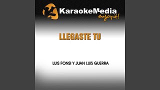 Llegaste Tu Karaoke Version In The Style Of Luis Fonsi Y Juan Luis Guerra [upl. by Itaws]