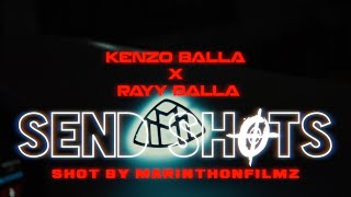 Kenzo Balla x Rayy Balla  SEND SHOTZ ShotbyAFFILIATEDFILMS Prodby YOZORA amp WAR [upl. by Anaela]