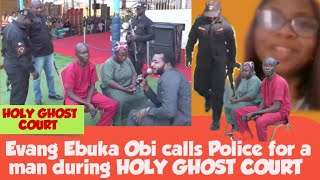 Evg Ebuka calls Police for a Man during holyghostcourtzionministry🥲 zionprayermovementoutreachlive [upl. by Bocaj]