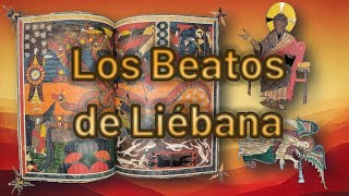 Los Beatos de Liébana [upl. by Lorelle23]