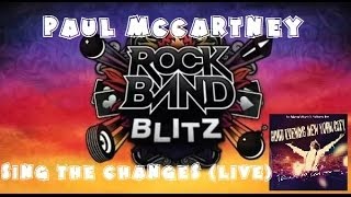 Paul McCartney  Sing the Changes Live  Rock Band Blitz Playthrough 5 Gold Stars [upl. by Lionello]