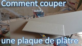 COUPER UNE PLAQUE DE PLÂTRE méthode simple [upl. by Alley898]