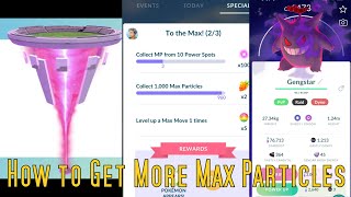 quotTo The Maxquot Research Reset amp How to get more Max Particles In Pokemon Go Also New Dynamax Glitch [upl. by Hnahym428]