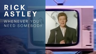 Rick AstleyWhenever You Need Somebody 1987 [upl. by Conn]