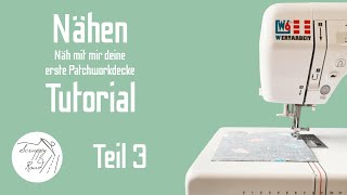 Näh mit mir deine erste Patchworkdecke 35 NÄHEN  AnfängerTutorial [upl. by Alleroif351]