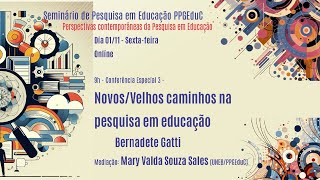 SPE PPGEduC  Conferência Especial  NovosVelhos caminhos na pesquisa em educação [upl. by Darya]