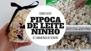 Como fazer PIPOCA DE LEITE NINHO e DICAS  GRAVIDICAS [upl. by Alakim]