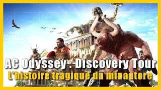 LA TRAGIQUE LÉGENDE DU MINOTAURE  ASSASSINS CREED ODYSSEY DISCOVERY TOUR [upl. by Siramaj]