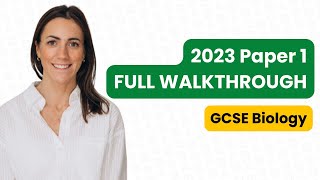 2023 GCSE Biology Paper 1 Walkthrough  Step by Step [upl. by Ahsinot513]