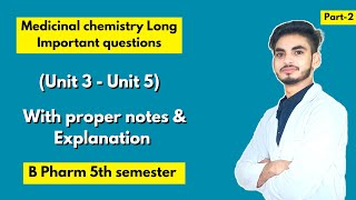 Medicinal chemistry 5th semester important questions। Long Questions with solution। Part 2। [upl. by Bibeau]