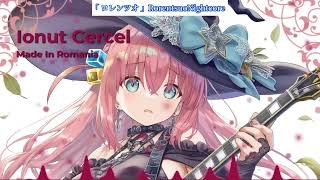 「Nightcore」Ionut Cercel  Made In Romania [upl. by Rexanne]