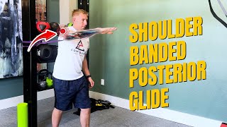 Shoulder Banded Posterior Glide [upl. by Bathsheba]