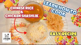 CHINESE EGG FRIED RICE AND CHICKEN SHASHLIK EASY RECIPE  MUST TRY recipe [upl. by Westfahl370]