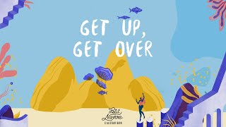 Petit Navire Alistair Bain  Get Up Get Over Lyrics Video [upl. by Lewap]