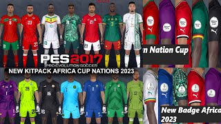 PES 2017 NEW KITPACK AFRICA CUP NATIONS 2023 [upl. by Ainessej833]