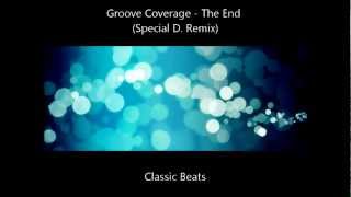 Groove Coverage  The End Special D Remix HD  Techno Classic Song [upl. by Roseanna]