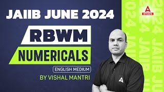 JAIIB RBWM English Medium Numericals Class  JAIIB June 2024 [upl. by Nageam226]