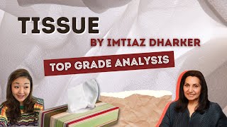 Tissue by Imtiaz Dharker  Top grade analysis [upl. by Navannod]