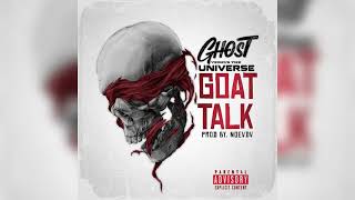 GhostVsTheUniverse  Goat Talk Prod By Noevdv [upl. by Alimhaj691]