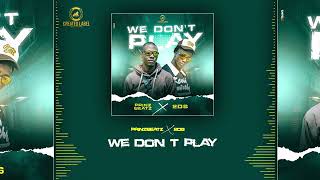 PRINZ BEATZ FT 2DS WE DONT NO PLAY [upl. by Danas]